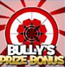 Bullseye - Bully’s Prize Bonus