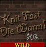 Hells Grannies - Knit Fast Die Warm-Wild